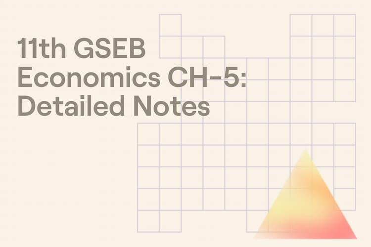 digital-product | 11th GSEB Economics CH-5: Detailed Notes